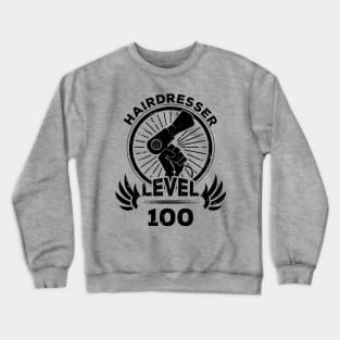 Level 100 Hairdresser Gift Crewneck Sweatshirt